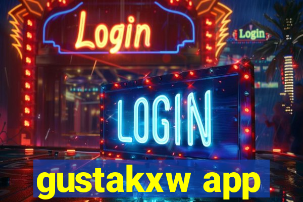 gustakxw app